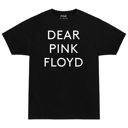 WYWH 50 Dear Pink Floyd Text T-Shirt (Choice of blank)