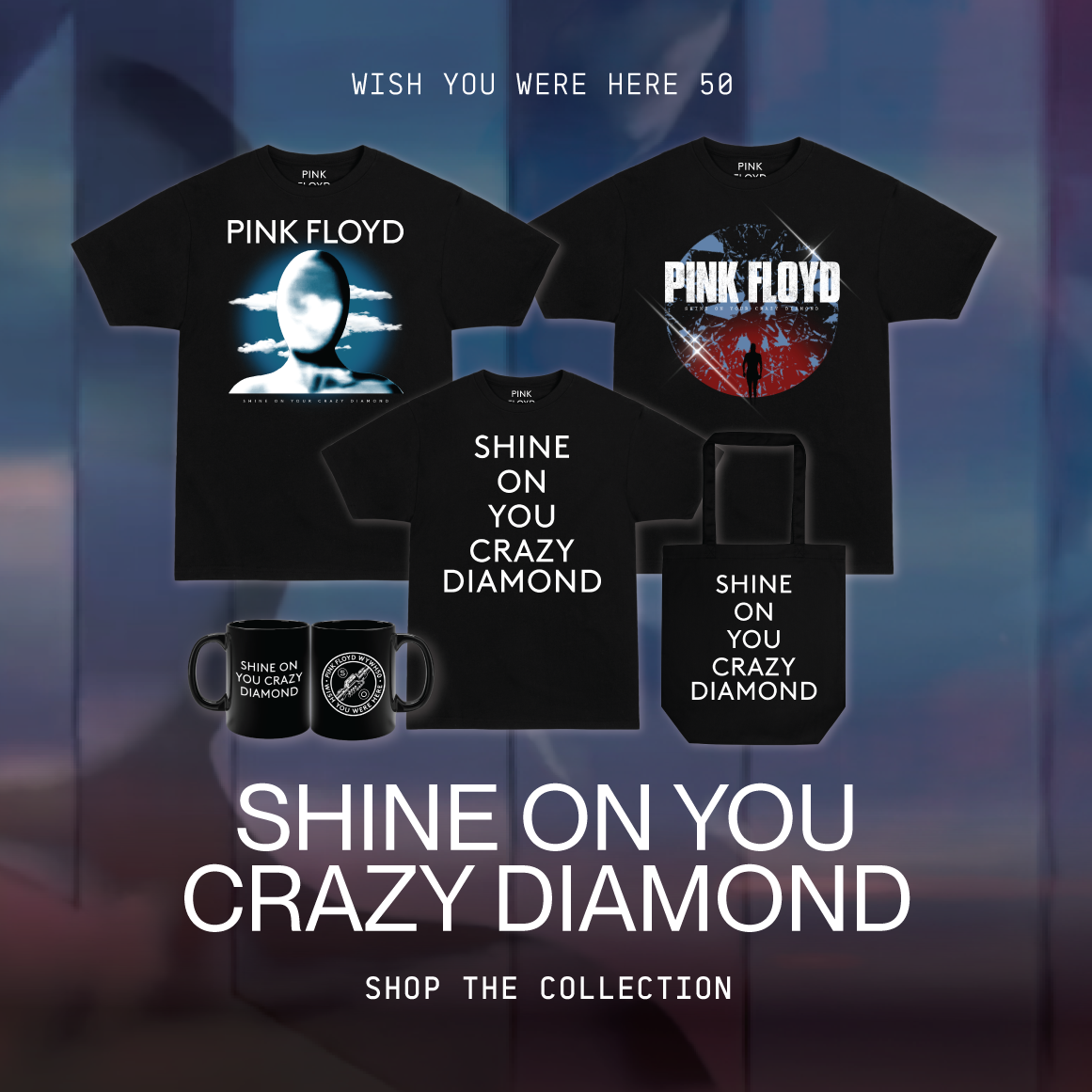 Wish You Were Here 50 / Shine On Merch Available Now!