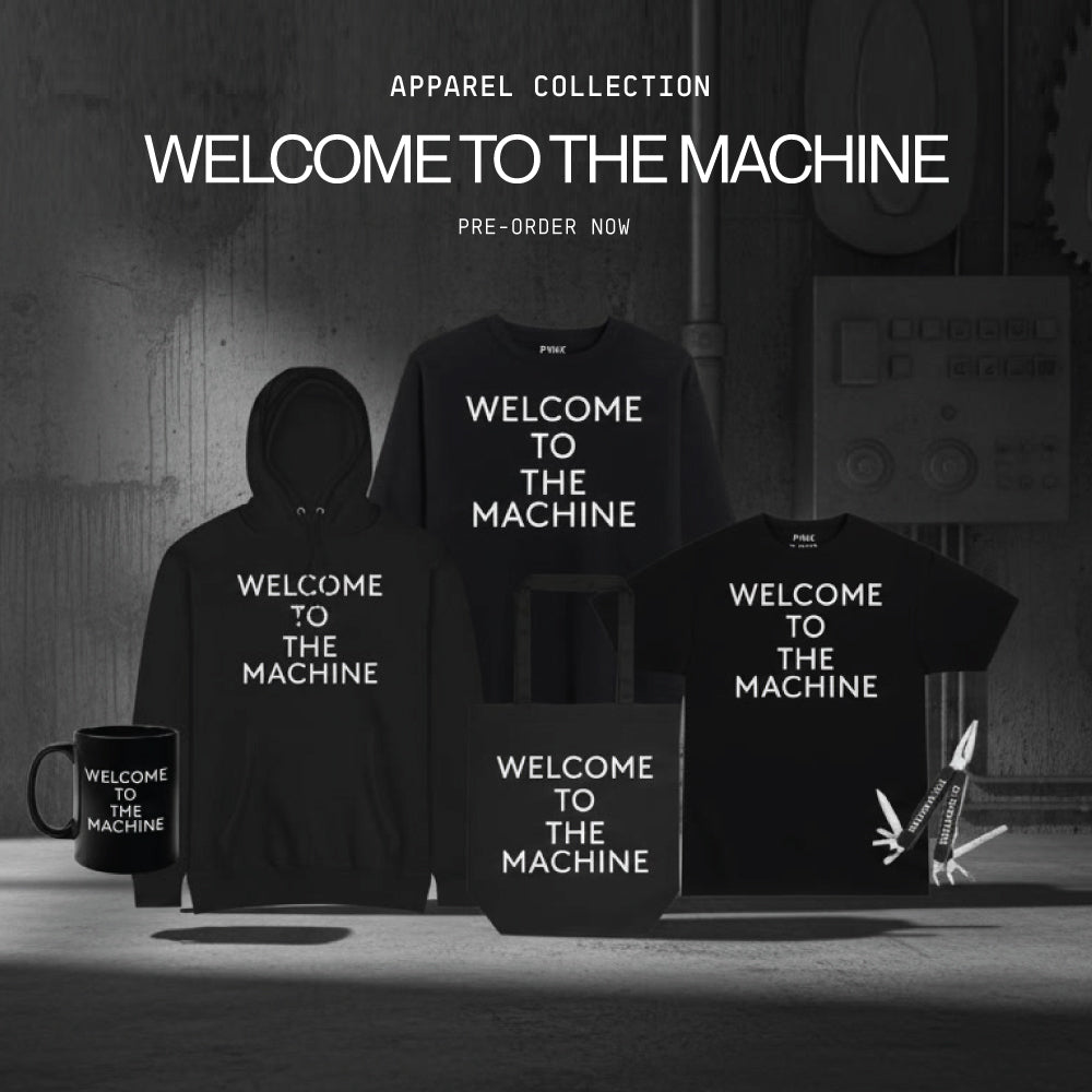 Welcome to the machine Apparel collection pre-order now